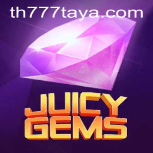 Explore the Enthralling World of JuicyGems with TH777 VIP Features